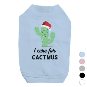 Care For Cactmus Pet Shirt for Small Dogs